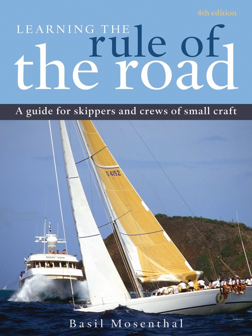 Learning the Rule of the Road (eBook): A Guide for the Skippers and Crew of Small Craft